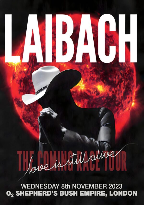 LAIBACH The Coming Race 2023 Tour: LONDON Shepherds Bush Empire Poster