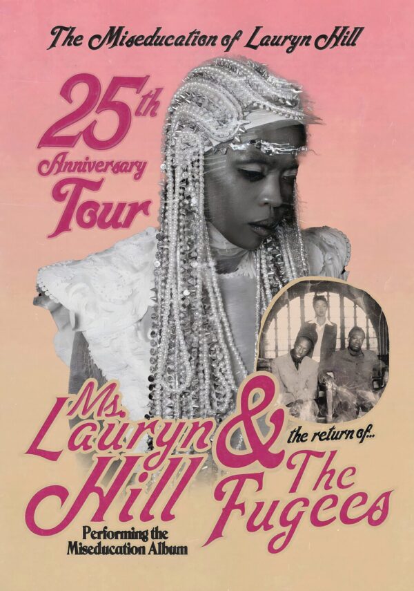 MS LAURYN HILL & THE FUGEES 25th Anniversary Tour Poster