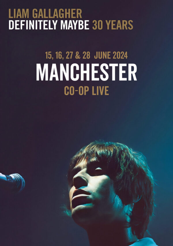 LIAM GALLAGHER Definitely Maybe - 30th Anniversary 2024 UK Tour: MANCHESTER Co-op Live Poster Print