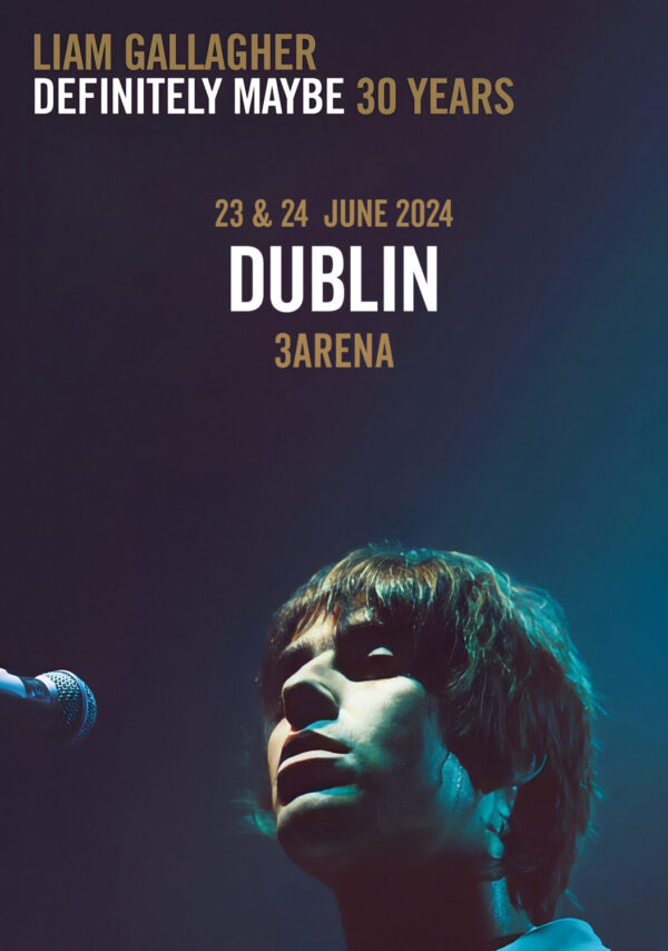 LIAM GALLAGHER Definitely Maybe - 30th Anniversary 2024 UK Tour: DUBILN 3Arena Poster Print