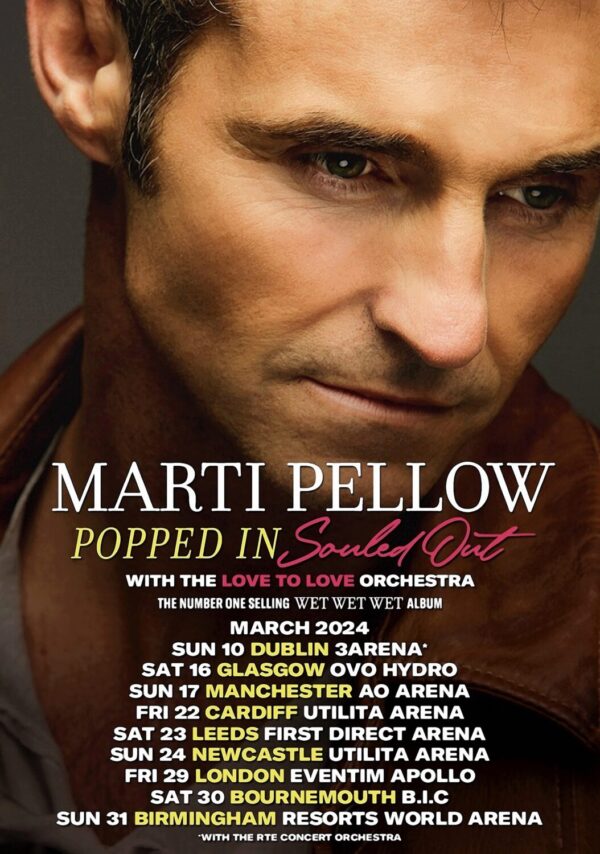 MARTI PELLOW (Wet Wet Wet) Popped In Souled Out March 2024 UK Tour Poster