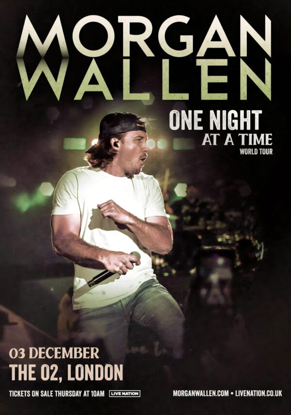 MORGAN WALLEN One Night At A Time 2023 World Tour: LONDON The O2 Arena Poster