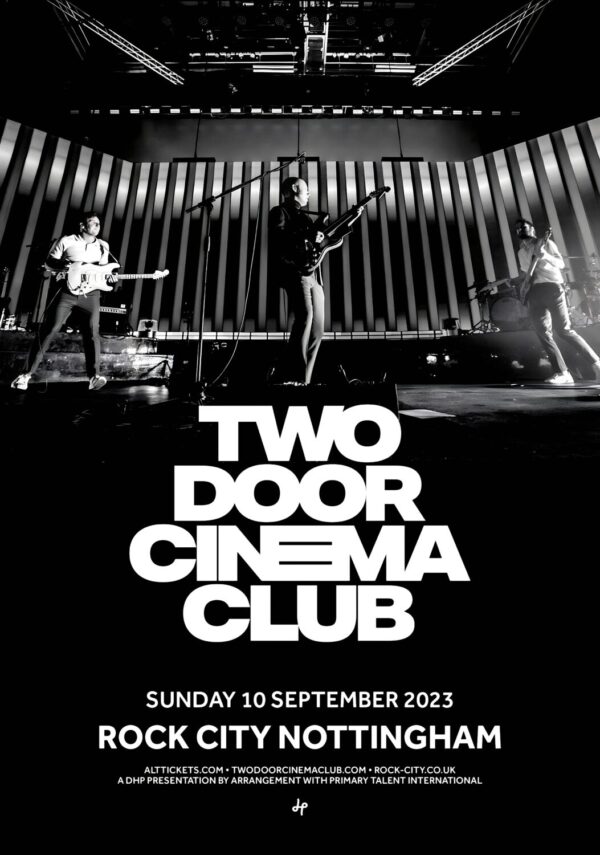 TWO DOOR CINEMA CLUB Keep On Smiling 2023 Summer UK Tour: NOTTINGHAM Rock City Poster