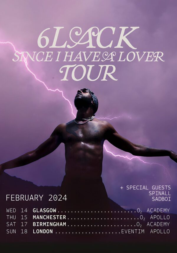 6LACK Since I Have A Lover 20224 UK Tour Poster