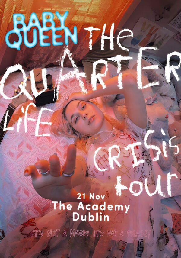 BABY QUEEN The Quarter Life Crisis 2023 Tour: DUBLIN The Academy Poster