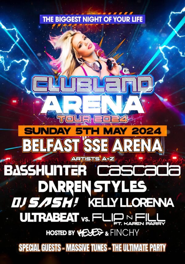 CLUBLAND Live Arena 2024 Tour: BELFAST SSE Arena Poster