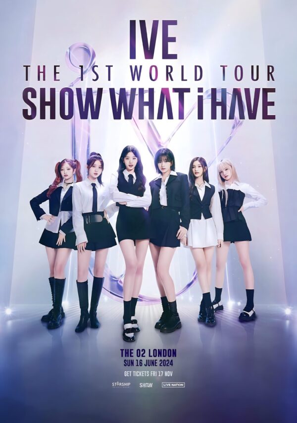 IVE Show What I Have 2024 World Tour: LONDON The O2 Arena - 16 June 2024 Poster
