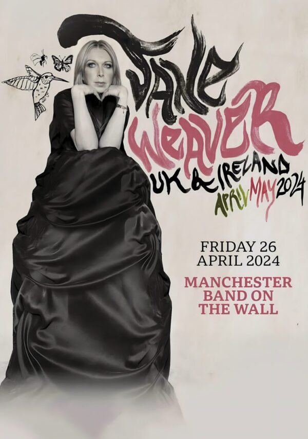 JANE WEAVER Flock UK & Ireland Tour: MANCHESTER Band On The Wall - 26 April 2024 Poster