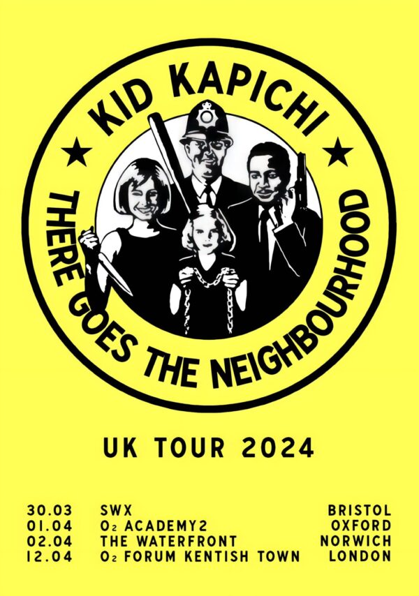 KID KAPICHI There Goes The Neighbourhood 2024 UK Tour Poster