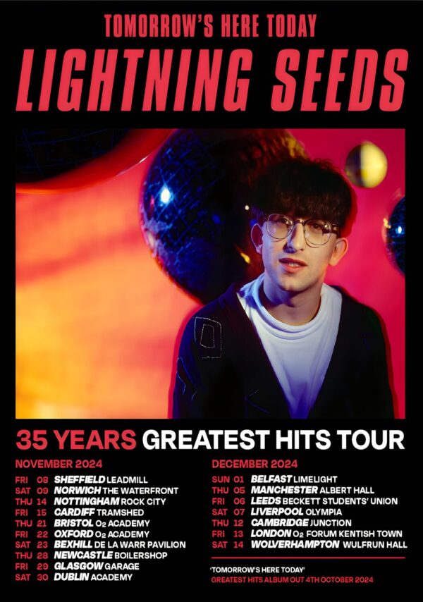 LIGHTENING SEEDS Tomorrow’s Here Today: 35 Years Greatest Hits 2024 UK Tour Poster