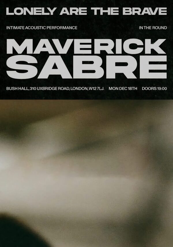 MAVERICK SABRE Lonely The Brave 2023 Tour: LONDON Bush Hall Poster