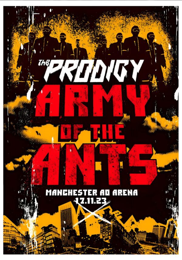 THE PRODIGY Army Of The Ants 2023 UK Tour: MANCHESTER AO Arena - 17 November 2023 Poster