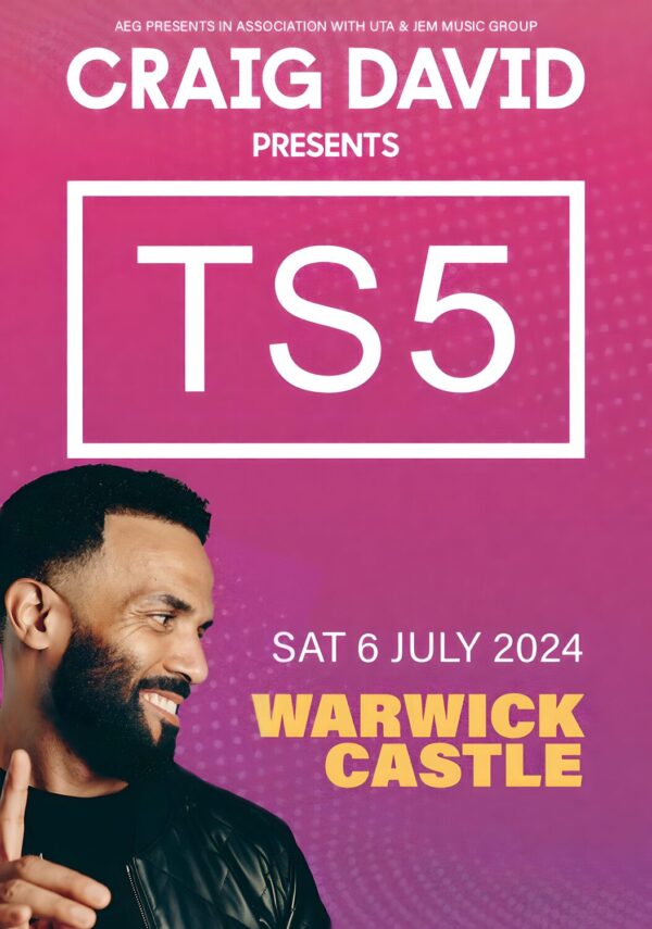 CRAIG DAVID Presents TS5: WARWICK Castle - 6 July 2024 Poster