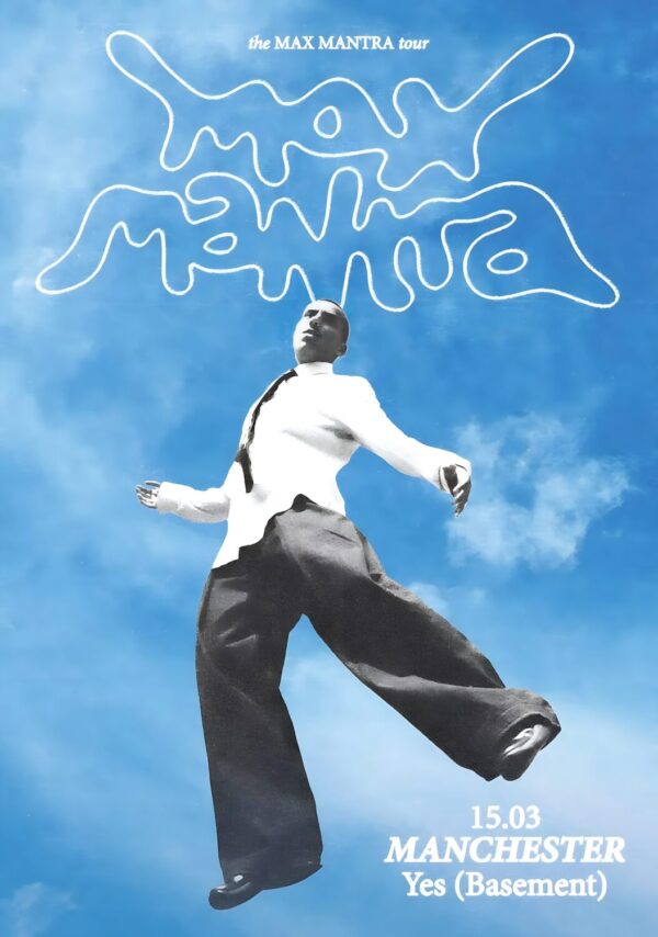 FEUX Max Mantra 2024 World Tour: MANCHESTER Yes (Basement) - 15 March 2024 Poster