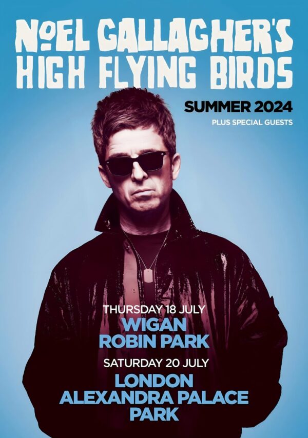 NOEL GALLAGHER’S HIGH FLYING BIRDS Council Skies Summer 2024 UK Tour: WIGAN Robin Park & LONDON Alexandra Palace Park Poster