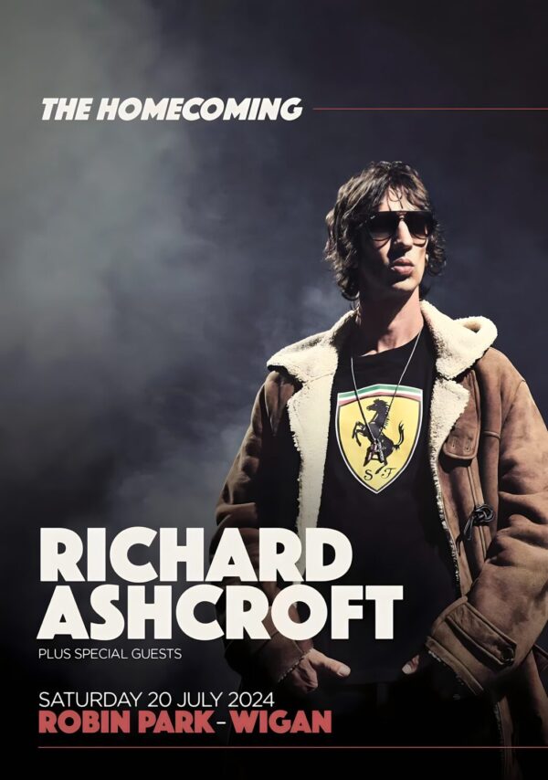 RICHARD ASHCROFT The Homecoming: WIGAN Robin Park - 20 July 2024 Poster