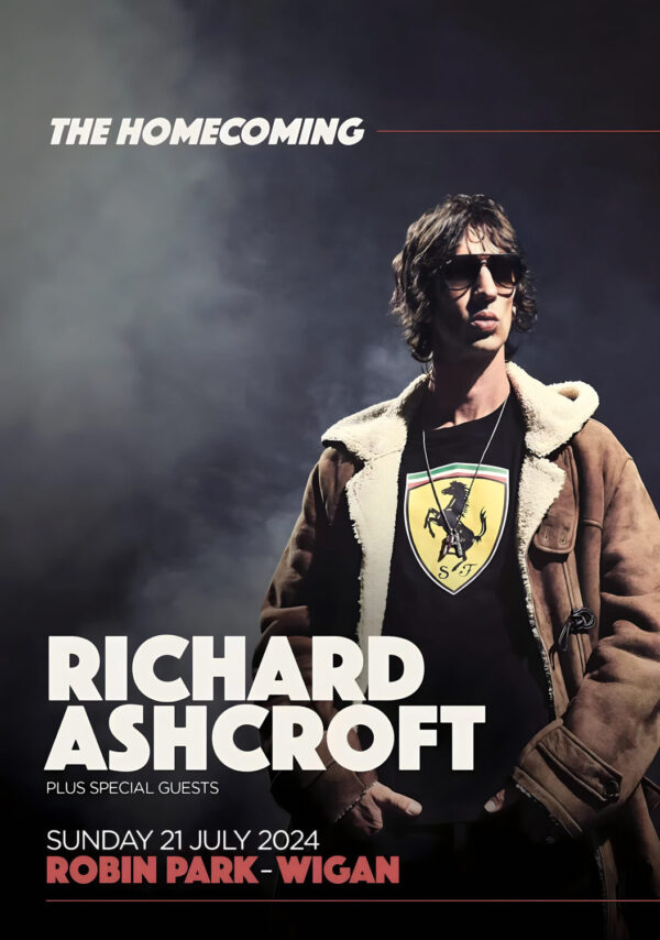 RICHARD ASHCROFT The Homecoming: WIGAN Robin Park - 21 July 2024 Poster