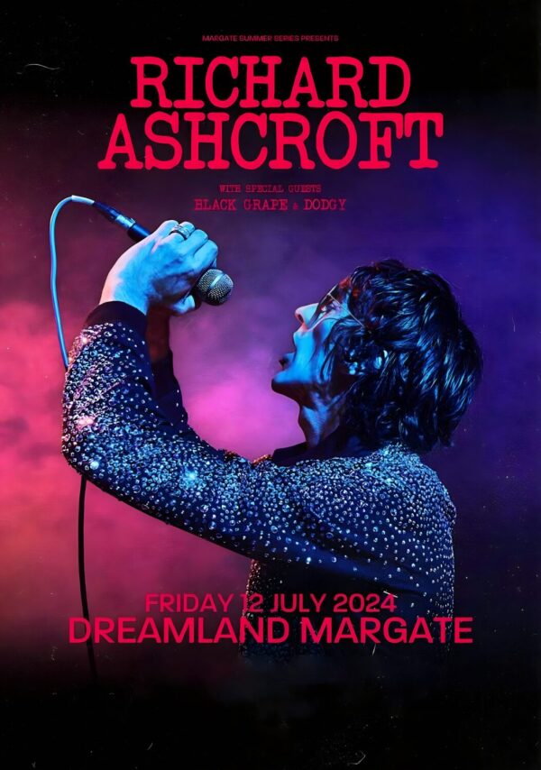 RICHARD ASHCROFT Summer 2024 Tour: DREAMLAND Margate - 12 July 2024 Poster