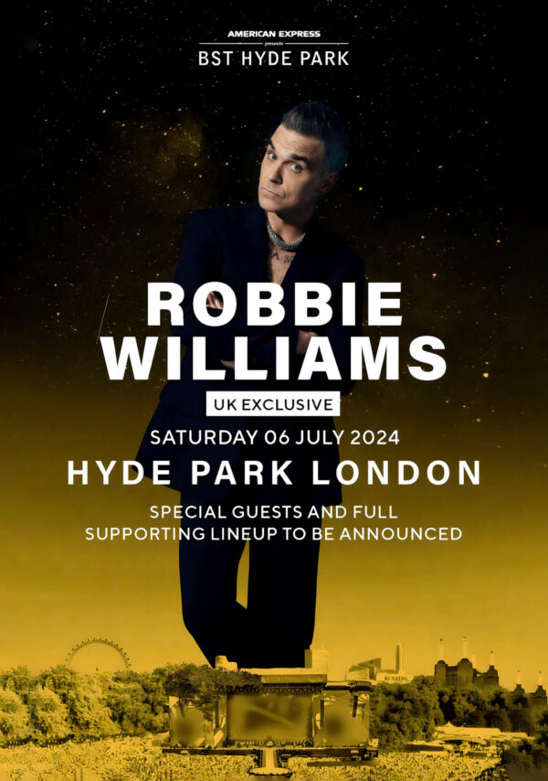 ROBBIE WILLIAMS British Summer Time (BST) LONDON Hyde Park - 6 July 2024 Poster