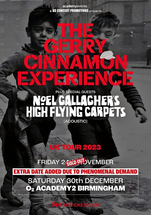 THE GERRY CINNAMON EXPERIENCE + NOEL GALLAGHER’S HIGH FLYING BIRDS Live - BIRMINGHAM O2 Academy 2023 Poster