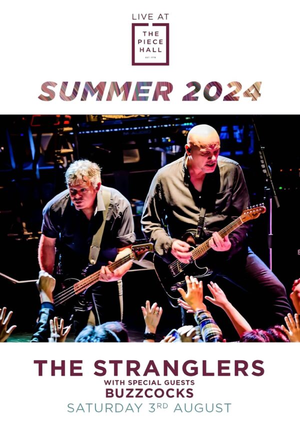 THE STRANGLERS Summer 2024: HALIFAX The Piece Hall - 3 August 2024 Poster