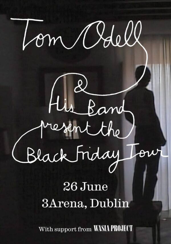 TOM ODELL Black Friday Summer 2024: DUBLIN 3Arena Poster