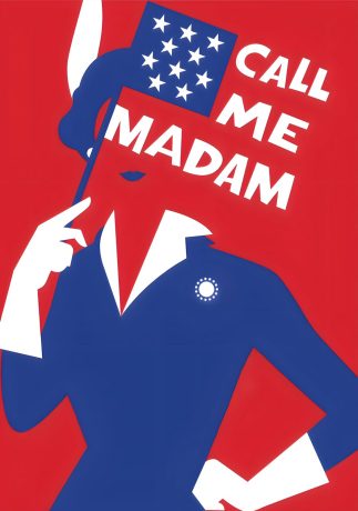 CALL ME MADAM Musical Theatre West End Broadway Poster