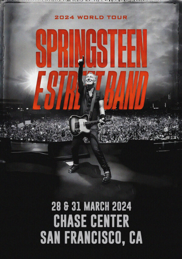 BRUCE SPRINGSTEEN & E Street Band 2024 World Tour: SAN FRANCISCO Chase Center Poster Print