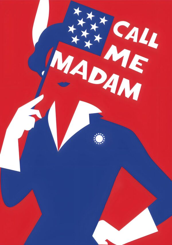 CALL ME MADAM Musical Theatre West End Broadway Poster
