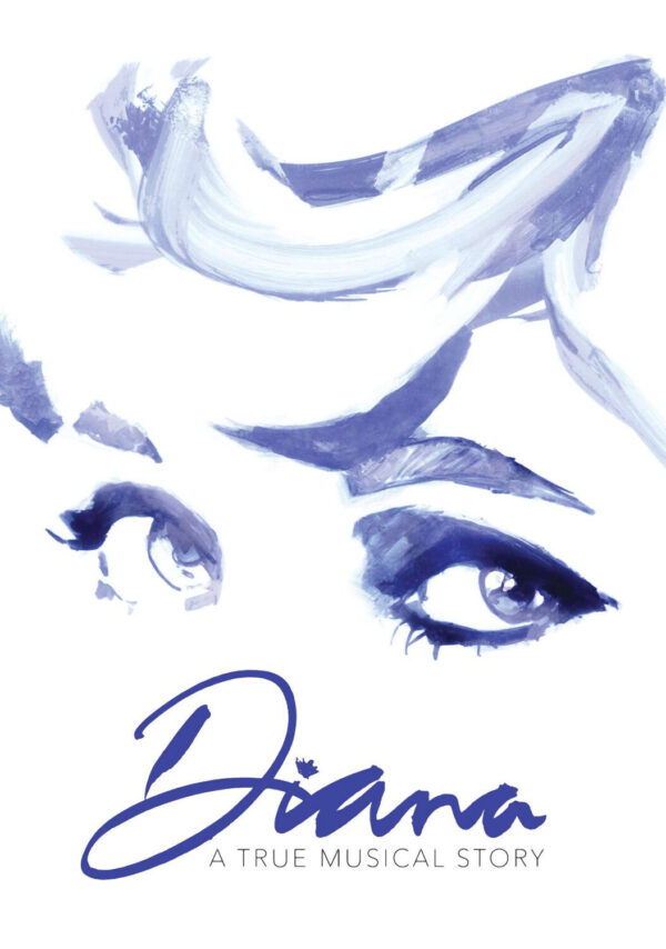 DIANA - THE MUSICAL Musical Theatre West End Broadway Poster