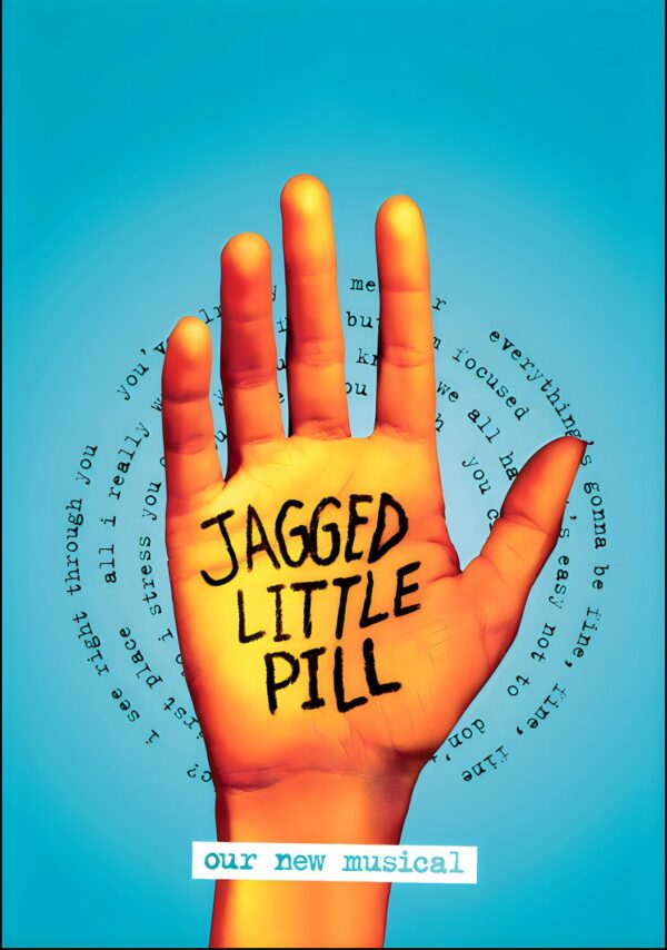 JAGGED LITTLE PILL Musical Theatre West End Broadway Poster