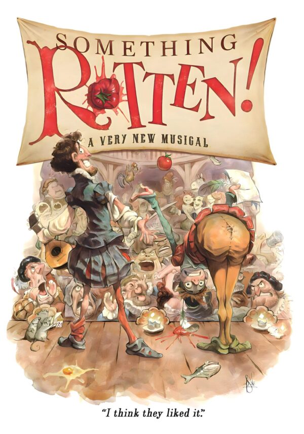SOMETHING ROTTEN! Musical Theatre Broadway Poster