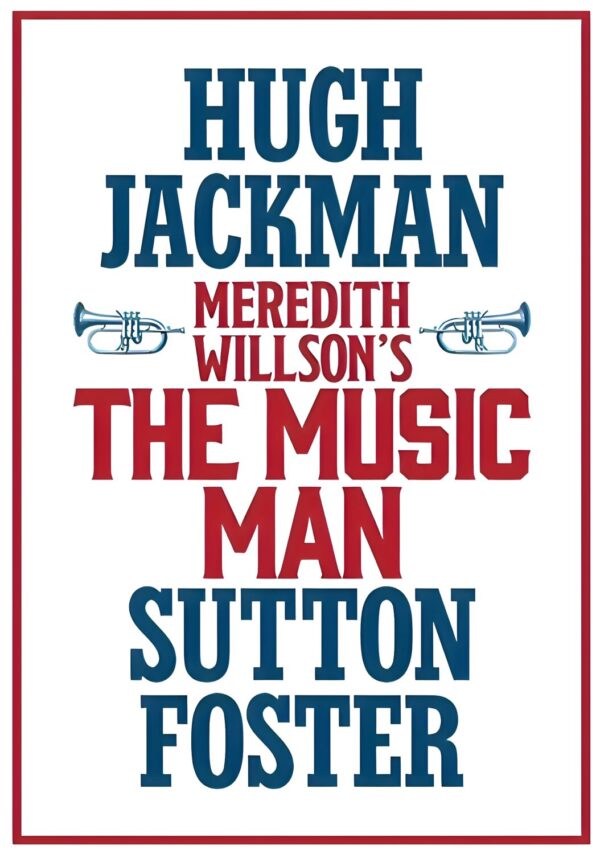 THE MUSIC MAN Musical Theatre West End Broadway Poster