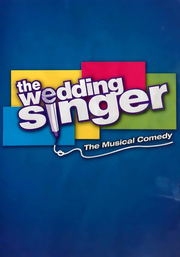 THE WEDDING SINGER Musical Theatre Broadway Poster