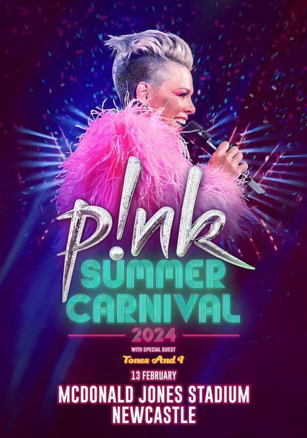 P!NK (Pink) Summer Carnival 2024 Australian & New Zealand Tour: NEWCASTLE, McDonald Jones Stadium Poster