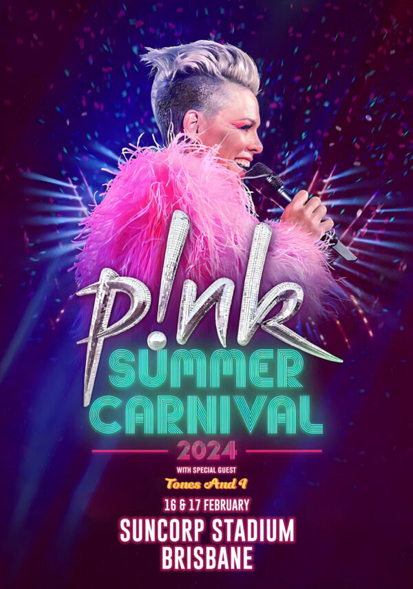P!NK (Pink) Summer Carnival 2024 Australian & New Zealand Tour: BRISBANE, Suncorp Stadium Poster