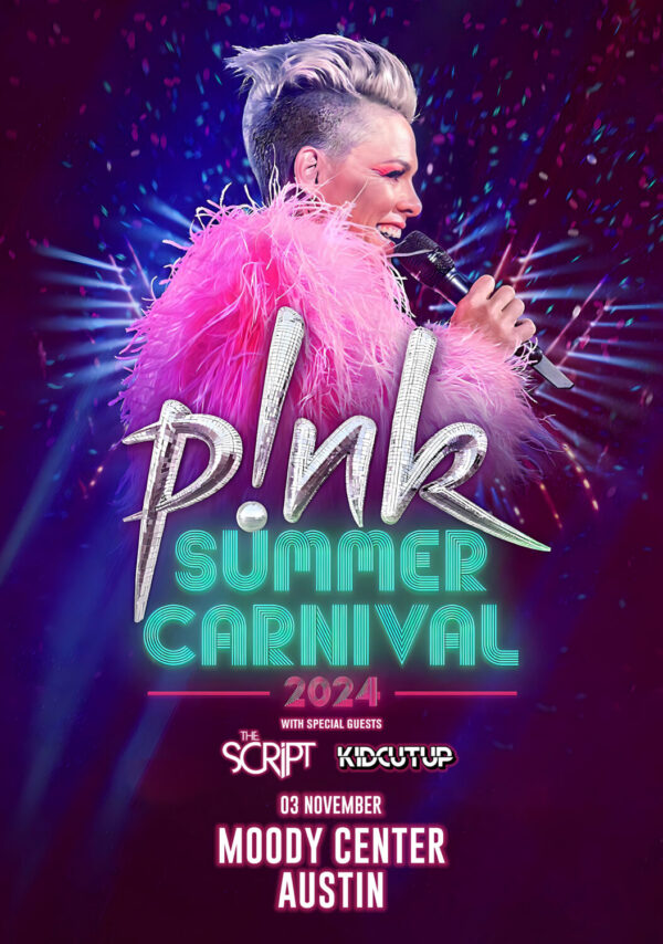 P!NK (Pink) Summer Carnival 2024 North American Tour: AUSTIN Moody Center Poster