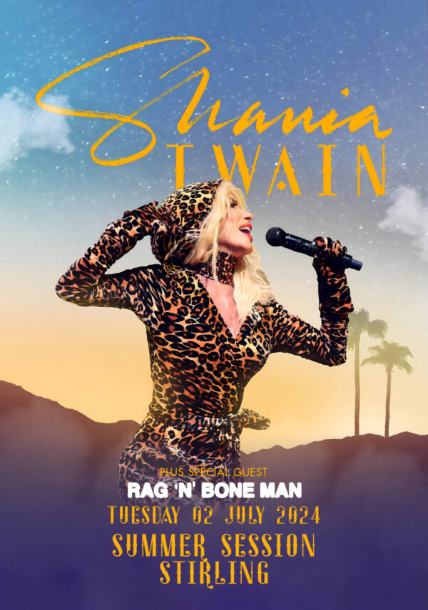 SHANIA TWAIN Queen Of Me 2024 UK & Ireland Tour: STIRLING Summer Sessions Poster