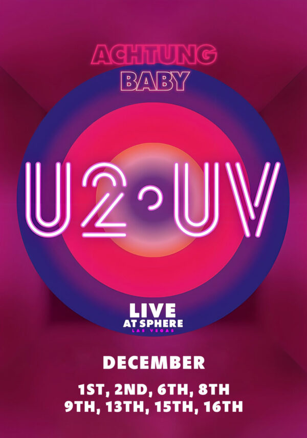 U2:UV Achtung Baby Live at Sphere 2024: December Las Vegas Residency – Venetian Poster Print