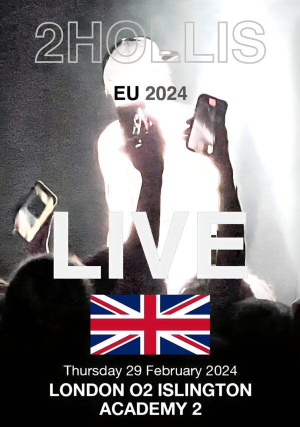 2HOLLIS 2024 World 2024 Tour: LONDON Poster