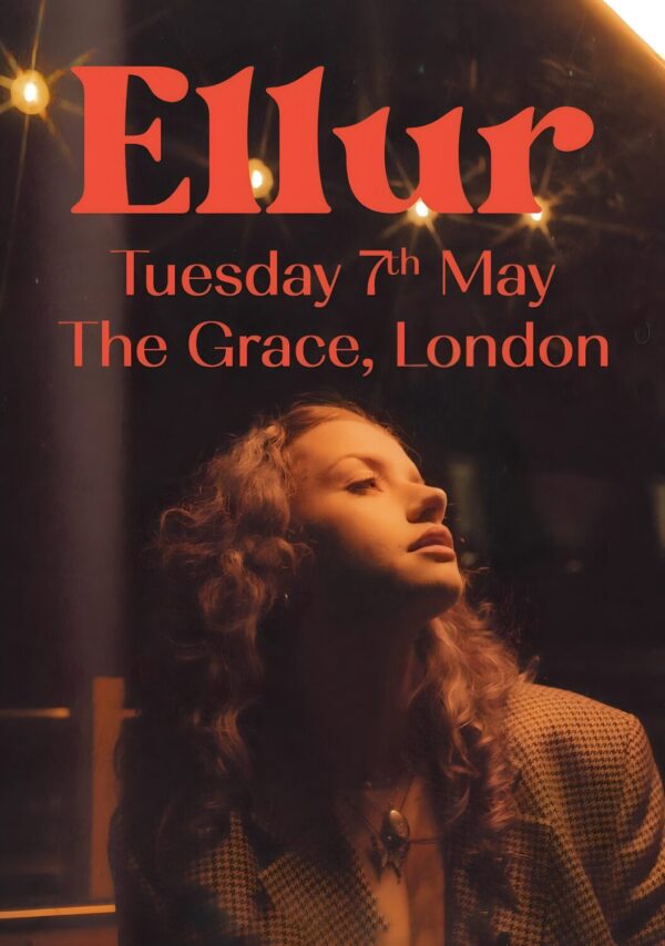 ELLUR Satellites Tour: LONDON The Grace Poster