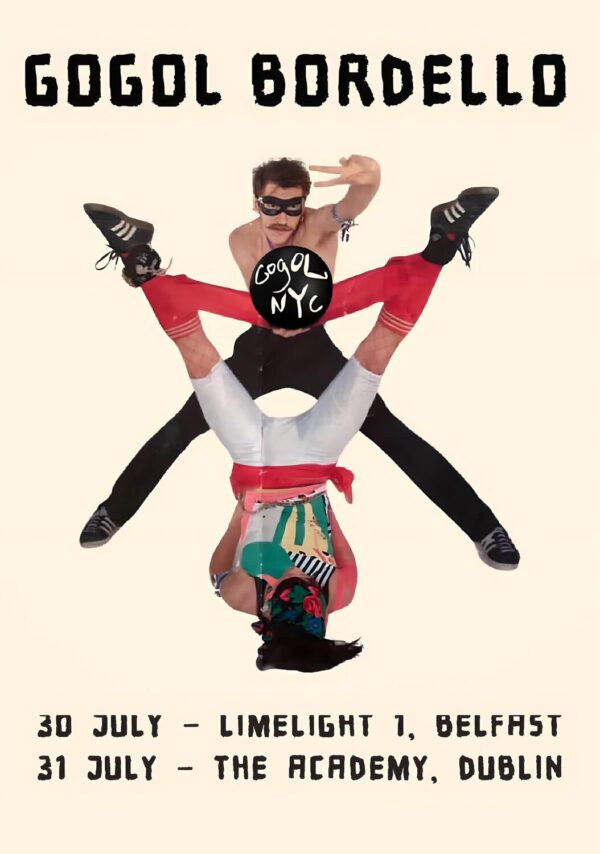 GOGOL BORDELLO 2024 Tour: BELFAST - DUBLUN Poster