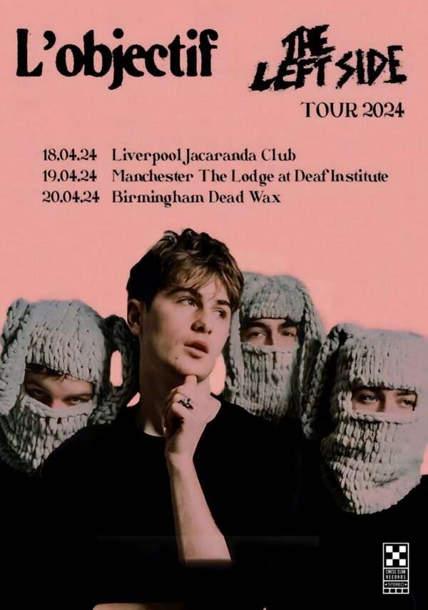 L'OBJECTIF The Left Side 2024 UK Tour Poster