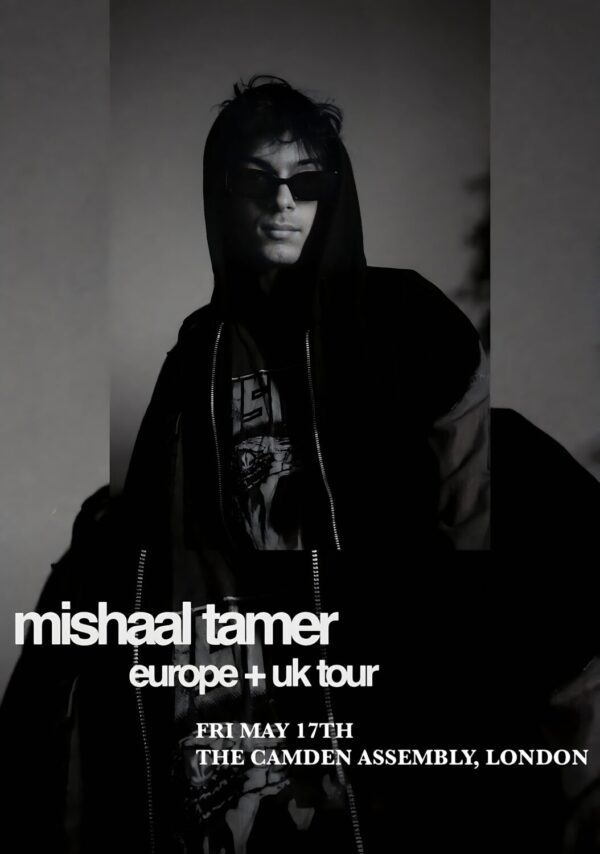 MISHAAL TAMER 2024 Tour: LONDON Camden Assembly Poster