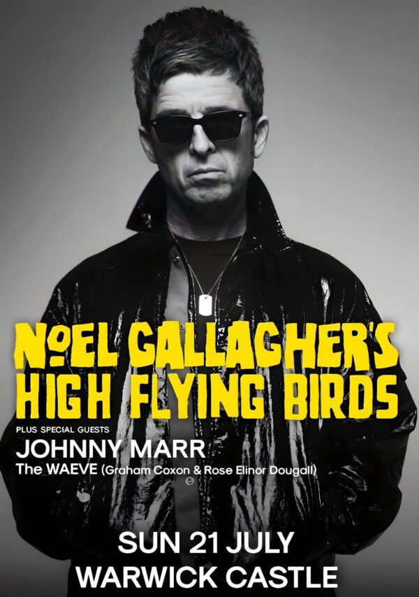 NOEL GALLAGHER’S HIGH FLYING BIRDS Council Skies 2024 Tour: WARWICK Castle Poster