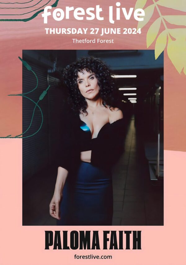 PALOMA FAITH 2024 Tour: THETFORD Forest Live Poster