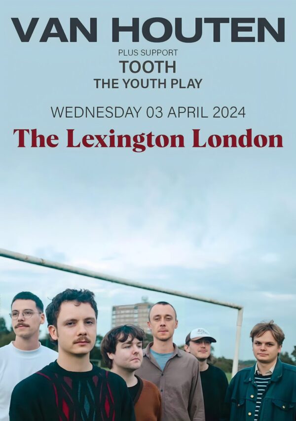 VAN HOUTEN The Tallest Room 2024 Tour: LONDON The Lexington Poster Print