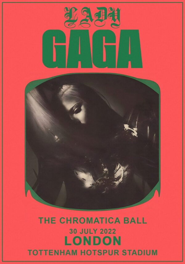 LADY GAGA 2022 Tour: LONDON Poster
