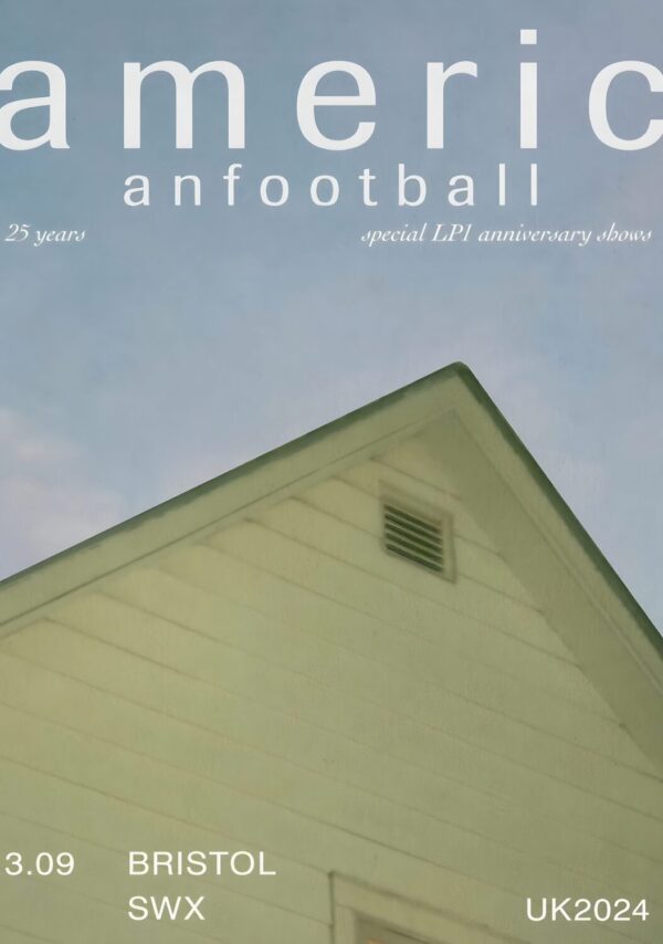 AMERICAN FOOTBALL (band) Special LP1 Anniversary 2024 Tour: BRISTOL SWX Poster