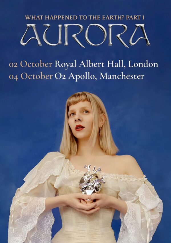 AURORA What Happened To The Earth 2024 Tour: LONDON - MANCHESTER Poster